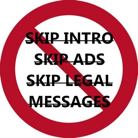 Skip Intro & Legal Messages (Fixed) .